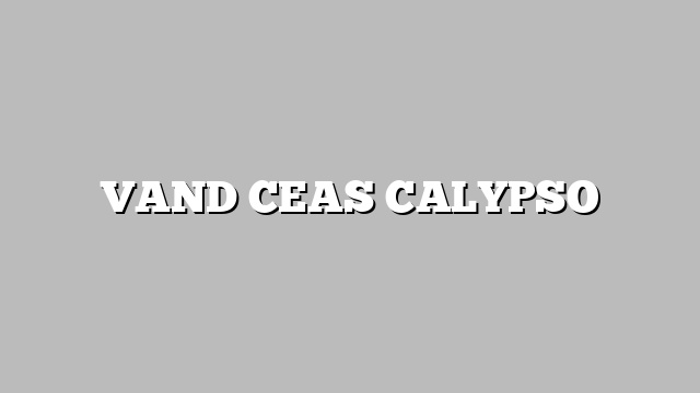 VAND CEAS CALYPSO